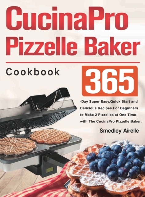 CucinaPro Pizzelle Baker Cookbook Top Merken Winkel